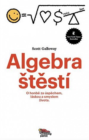 Algebra Štěstí - O honbě za úspěchem, láskou a smyslem života