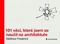 101 věcí, které jsem se naučil na architektuře