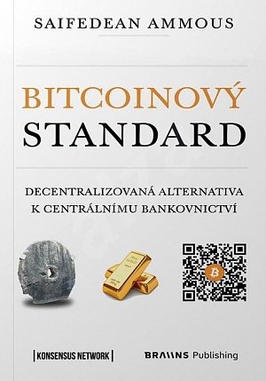 Bitcoinový standard - Decentralizovaná alternativa k centrálnímu bankovnictví, 1.  vydání