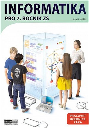 Informatika pro 7. ročník ZŠ - Pracovní učebnice žáka
