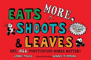 Eats More, Shoots & Leaves : Why, All Punctuation Marks Matter!