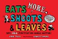 Eats More, Shoots & Leaves : Why, All Punctuation Marks Matter!