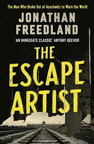The Escape Artist : The Man Who Broke Out of Auschwitz to Warn the World, 1.  vydání