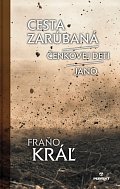 Cesta zarúbaná / Čenkovej deti / Jano