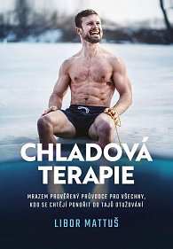 Chladová terapie - Kompletní průvodce otužováním, 2.  vydání