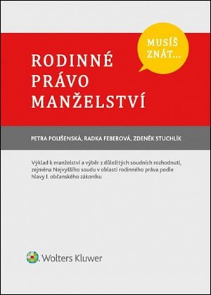 Musíš znát...Rodinné právo: Manželství