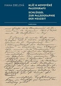 Klíč k novověké paleografii / Schlüssel zur Paläographie der Neuzeit