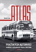 Atlas pražských autobusů - Autobusy s příhradovým rámem 1965-2006