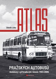 Atlas pražských autobusů - Autobusy s příhradovým rámem 1965-2006