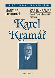 Karel Kramář - První československý premiér