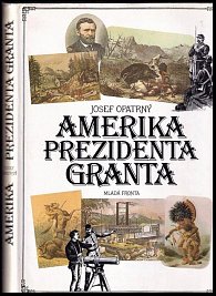 Amerika prezidenta Granta