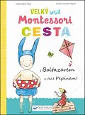 Velký sešit Montessori - Cesta