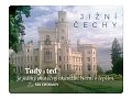 Magnet na lednici Jižní Čechy "Tady a teď je jediný skutečný okamžik. Nesni o lepším"