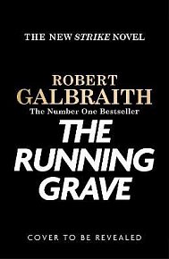 The Running Grave: Cormoran Strike 7, 1.  vydání