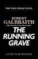 The Running Grave: Cormoran Strike 7, 1.  vydání