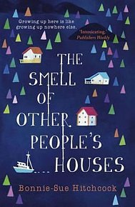 The Smell of Other People´s Houses