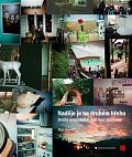 Naděje je na druhém břehu - Životy pražských žen bez domova