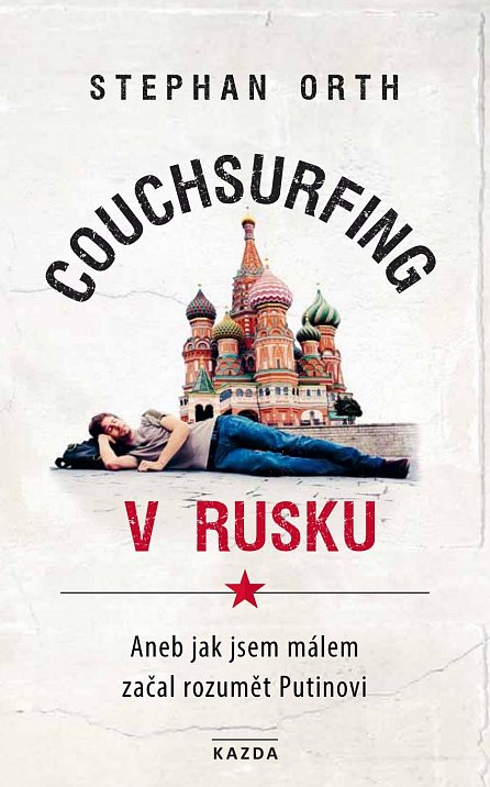 Náhled Couchsurfing v Rusku - Aneb jak jsem málem začal rozumět Putinovi