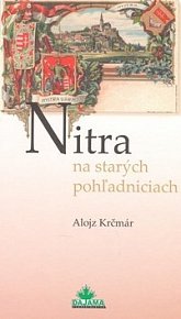 Nitra na starých pohľadniciach