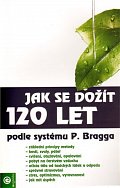 Jak se dožít 120 let