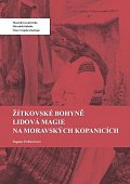 Žítkovské bohyně: Lidová magie na Moravských Kopanicích, 3.  vydání