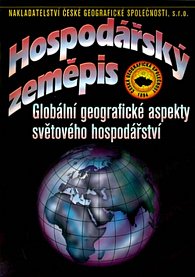 Hospodářský zeměpis: Globální geografické aspekty světového hospodářství