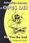 Šokujúca pravda o OPUS DEI