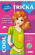 Vyrob trendové tričká – Cool