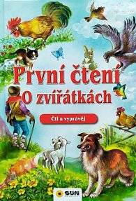 První čtení o zvířátkách - Čti a vyprávěj