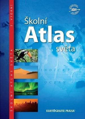 Školní atlas světa (pro 2. stupeň ZŠ a SŠ), 5.  vydání