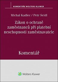 Zákon o ochraně zaměstnanců při platební neschopnosti zaměstnavatele - Komentář