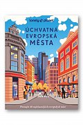 Úchvatná evropská města - Lonely Planet