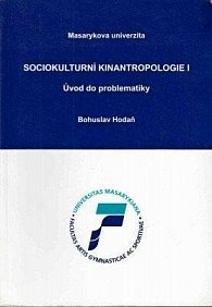 Sociokulturní kinantropologie I. - Úvod do problematiky