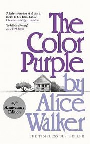 The Color Purple: A Special 40th Anniversary Edition of the Pulitzer Prize-winning novel