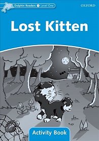 Dolphin Readers 1 Lost Kitten Activity Book