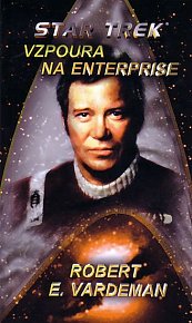 Star Trek 12 - Vzpoura na Enterprise