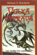 Velká výprava - 2. Od moře po ledovce