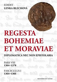 Regesta Bohemiae et Moraviae - Diplomatica nec non epistolaria