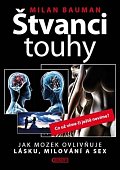 Štvanci touhy - Jak mozek ovlivňuje lásku, milování a sex