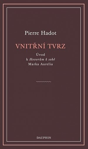 Vnitřní tvrz - Úvod k Hovorům k sobě Marka Aurelia