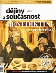 Dějiny a současnost 10/2014: Benediktini ve středověku
