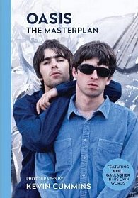 Oasis The Masterplan: Photographs by Kevin Cummins, featuring Noel Gallagher in his own words