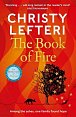 The Book of Fire: The moving, captivating and unmissable new novel from the author of THE BEEKEEPER OF ALEPPO, 1.  vydání