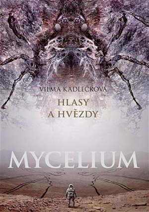 Mycelium V - Hlasy a hvězdy