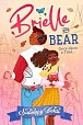 Brielle and Bear: Once Upon a Time (Brielle and Bear, Book 1)