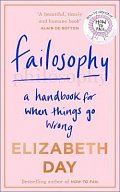 Failosophy : A Handbook for When Things Go Wrong, 1.  vydání