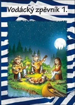 Vodácký zpěvník 1., 2.  vydání