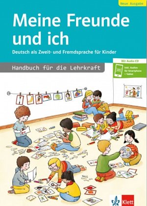 Meine Freunde und ich, Neue Ausgabe: Handbuch für die Lehrkraft + Audio CD