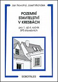 Pozemní stavitelství v kresbách pro 1. - 4.r. SPŠ stavebních