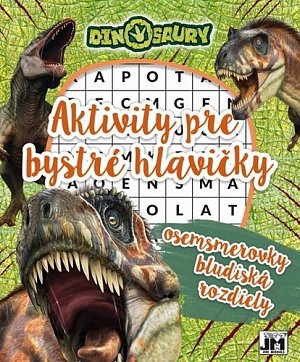 Aktivity pre bystré hlavičky Dinosaury